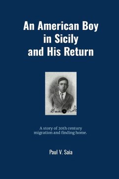 An American Boy in Sicily and His Return - Saia, Paul