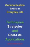 Communication Skills in Everyday Life Communication Skills in Everyday Life