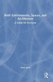 Birth Environments, Spaces and Architecture