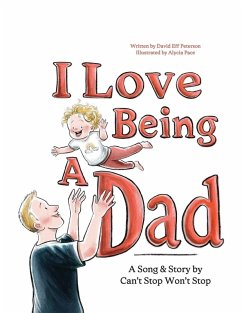 I Love Being A Dad - Peterson, David