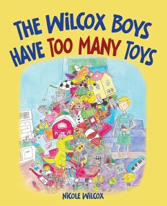 The Wilcox Boys Have Too Many Toys Cover The Wilcox Boys Have Too Many Toys
