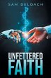 UNFETTERED FAITH - Bild 1