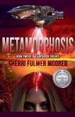 Metamorphosis, Book Two of The Earthside Trilogy