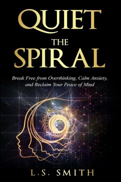 Cover Quiet the Spiral