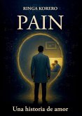 PAIN. Una historia de amor PAIN. Una historia de amor