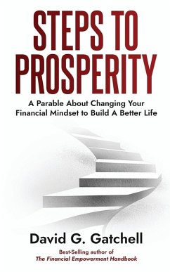 Steps To Prosperity - Gatchell, David G. Steps To Prosperity - Gatchell, David G.