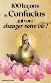 100 Leçons De Confucius Qui Vont Changer Votre Vie 100 Leçons De Confucius Qui Vont Changer Votre Vie