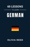 60 Lessons to Learn German 60 Lessons to Learn German