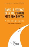Dans le voyge de la vie, l'homme suit son destin Dans le voyge de la vie, l'homme suit son destin
