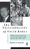 The Transformation of South Korea The Transformation of South Korea