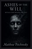 Ashes of the Will Ashes of the Will