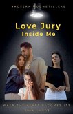 Love Jury Inside Me