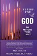 3 Steps For God To Restore Your Light. - Bild 1