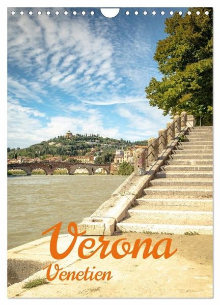 Verona Venetien (Wandkalender 2026 DIN A4 hoch), CALVENDO Monatskalender
