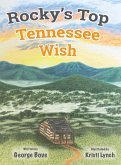 Rocky's Top Tennessee Wish Rocky's Top Tennessee Wish