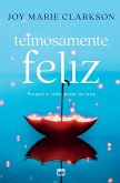 Teimosamente feliz Teimosamente feliz