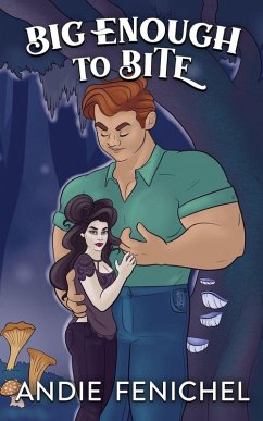 Big Enough to Bite - Fenichel, Andie Big Enough to Bite - Fenichel, Andie