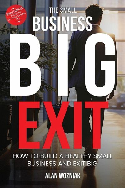 The Small Business Big Exit The Small Business Big Exit