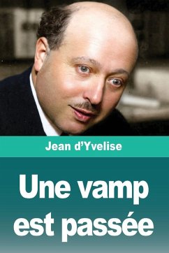 Une vamp est passée - D'Yvelise, Jean