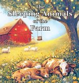 The Sleeping Animals of the Farm The Sleeping Animals of the Farm