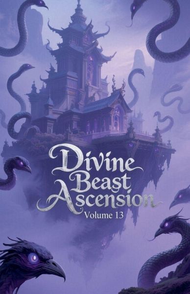 Divine Beast Ascension, Volume 13 Divine Beast Ascension, Volume 13