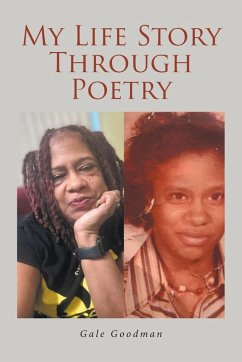 My Life Story Through Poetry - Goodman, Gale