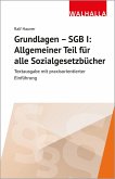 Grundlagen SGB I: Sozialgesetzbuch Allgemeiner Teil