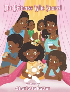 The Princess Who Snored - Potter, Charlotte