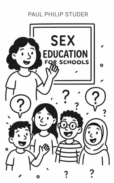 Sex Education for Schools Sex Education for Schools