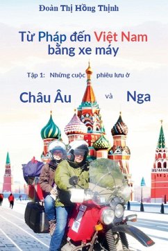 T¿ Pháp ¿¿n Vi¿t Nam b¿ng xe máy - Doan, Thi Hong Thinh