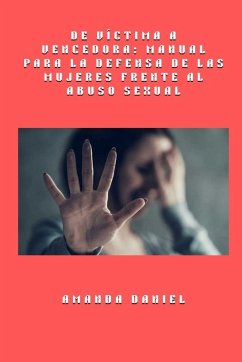 Cover De víctima a vencedora - Manual para la defensa de las mujeres frente al abuso sexual