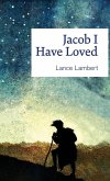 Jacob I Have Loved Jacob I Have Loved