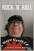 In the name of Rock 'N' Roll by Struggling Rockstar In the name of Rock 'N' Roll by Struggling Rockstar