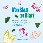 Von Blatt zu Blatt Von Blatt zu Blatt