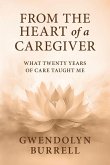 FROM THE HEART OF A CAREGIVER FROM THE HEART OF A CAREGIVER
