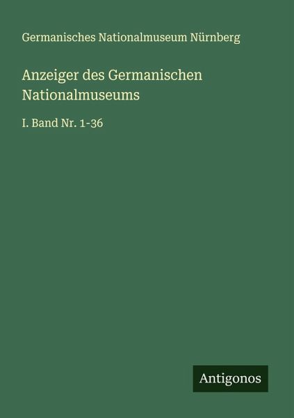 Anzeiger des Germanischen Nationalmuseums Anzeiger des Germanischen Nationalmuseums