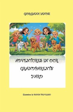 ADVENTURES IN OUR GRANDPARENTS' YARD - Ianosi, Giorgiana