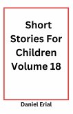 Short Stories For Children Volume 18