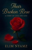Their Broken Rose Their Broken Rose