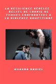 La résilience révélée La résilience révélée