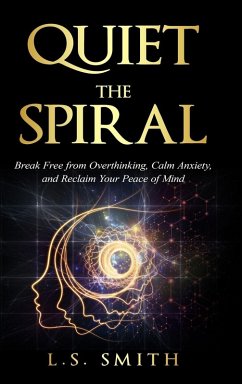 Cover Quiet the Spiral