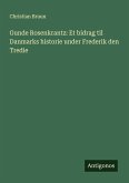Gunde Rosenkrantz: Et bidrag til Danmarks historie under Frederik den Tredie