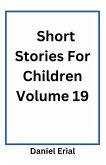 Short Stories For Children Volume 19