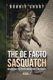 The De Facto Sasquatch (Book 2) The De Facto Sasquatch (Book 2)