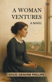 A Woman Ventures A Novel