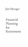 Financial Planning for Retirement Financial Planning for Retirement