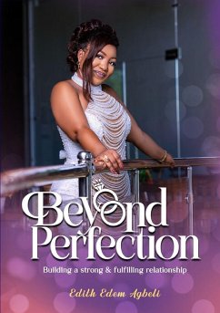 Beyond Perfection - Agbeli, Edith Edem Beyond Perfection - Agbeli, Edith Edem