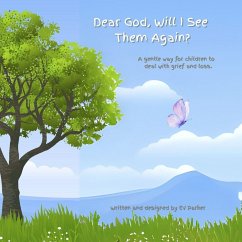 Dear God, Will I See Them Again? - Parker, Ev Dear God, Will I See Them Again? - Parker, Ev