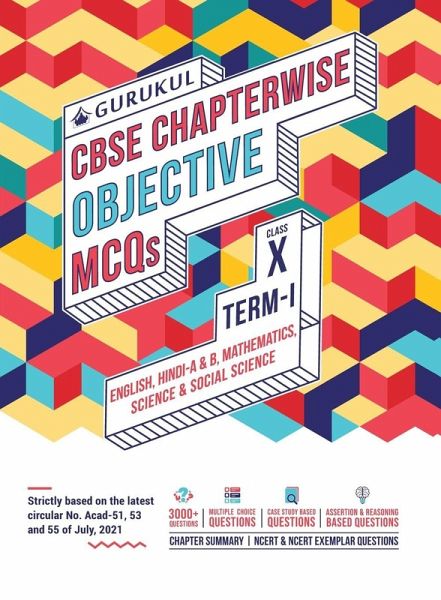 Chapterwise Objective MCQs Book for CBSE Class 10 Term I Exam Chapterwise Objective MCQs Book for CBSE Class 10 Term I Exam