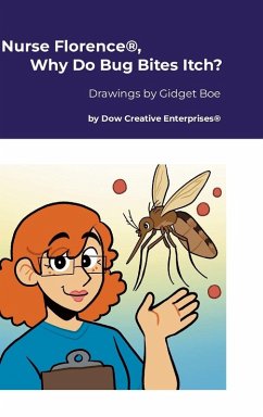 Nurse Florence®, Why Do Bug Bites Itch? - Dow, Michael